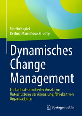 Kupiek / Marcinkowski | Dynamisches Change Management | E-Book | sack.de