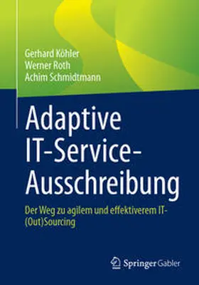 Köhler / Roth / Schmidtmann |  Adaptive IT-Service-Ausschreibung | eBook | Sack Fachmedien