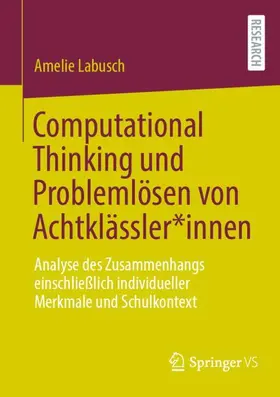 Labusch |  Computational Thinking und Problemlösen von Achtklässler*innen | Buch |  Sack Fachmedien