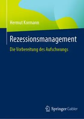 Kormann |  Rezessionsmanagement | Buch |  Sack Fachmedien