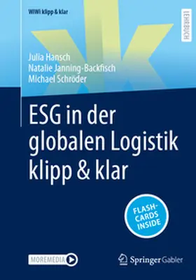 Hansch / Janning-Backfisch / Schröder |  ESG in der globalen Logistik klipp & klar | eBook | Sack Fachmedien