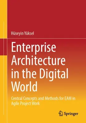 Yüksel | Enterprise Architecture in the Digital World | Buch | 978-3-658-45666-5 | sack.de