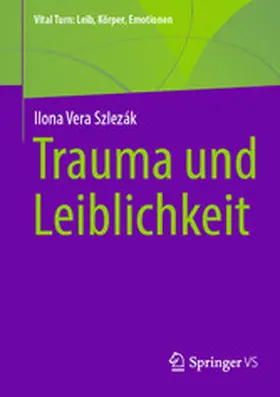 Szlezák | Trauma und Leiblichkeit | E-Book | www.sack.de