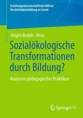 Budde |  Sozialökologische Transformationen durch Bildung? | Buch |  Sack Fachmedien