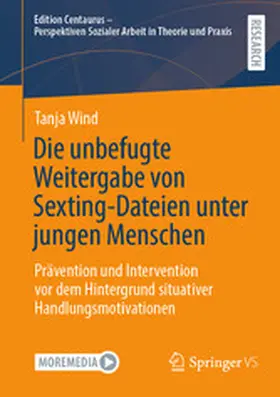 Wind |  Die unbefugte Weitergabe von Sexting-Dateien unter jungen Menschen | eBook | Sack Fachmedien