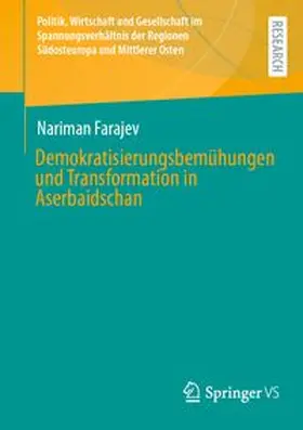Farajev |  Demokratisierungsbemühungen und Transformation in Aserbaidschan | Buch |  Sack Fachmedien