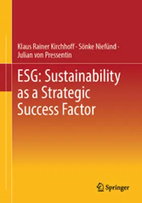 Kirchhoff / Niefünd / von Pressentin |  ESG: Sustainability as a Strategic Success Factor | eBook | Sack Fachmedien