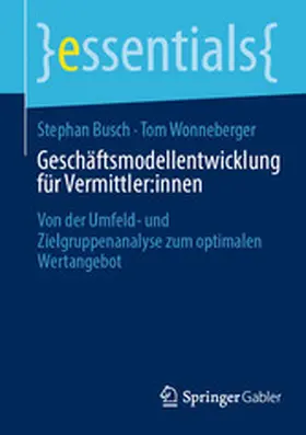 Busch / Wonneberger | Geschäftsmodellentwicklung für Vermittler:innen | E-Book | www.sack.de