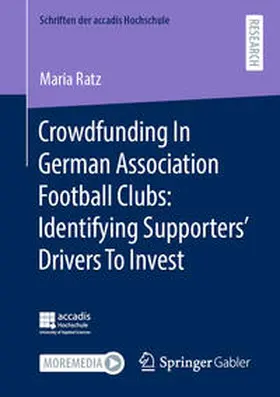 Ratz | Crowdfunding In German Association Football Clubs: Identifying Supporters’ Drivers To Invest | E-Book | www.sack.de