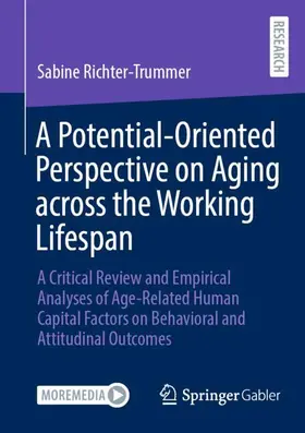 Richter-Trummer |  A Potential-Oriented Perspective on Aging across the Working Lifespan | Buch |  Sack Fachmedien