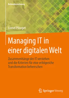Pilorget |  Managing IT in einer digitalen Welt | Buch |  Sack Fachmedien