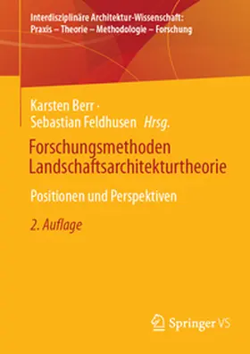 Feldhusen / Berr |  Forschungsmethoden Landschaftsarchitekturtheorie | Buch |  Sack Fachmedien