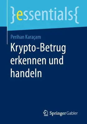 Karaçam / Karac¸am |  Krypto-Betrug erkennen und handeln | Buch |  Sack Fachmedien
