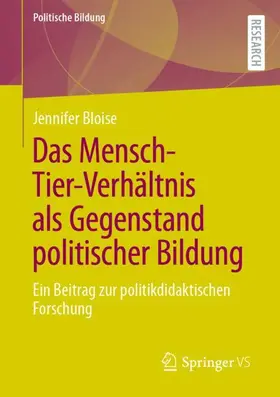 Bloise |  Das Mensch-Tier-Verhältnis als Gegenstand politischer Bildung | Buch |  Sack Fachmedien
