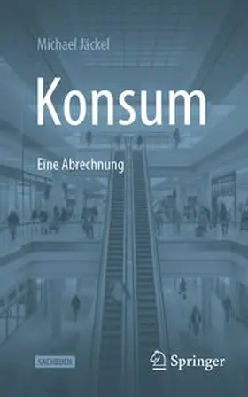 Jäckel | Konsum - Eine Abrechnung | E-Book | www.sack.de