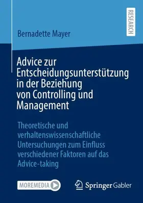 Mayer |  Advice zur Entscheidungsunterstützung in der Beziehung von Controlling und Management | Buch |  Sack Fachmedien