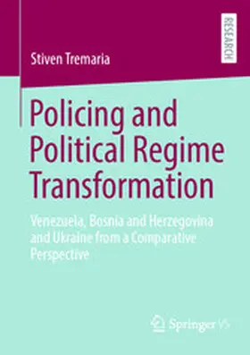 Tremaria |  Policing and Political Regime Transformation | eBook | Sack Fachmedien