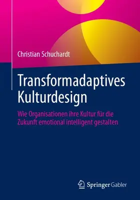 Schuchardt |  Transformadaptives Kulturdesign | Buch |  Sack Fachmedien