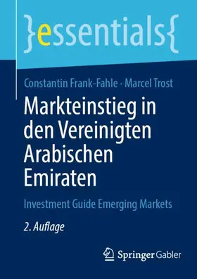 Trost / Frank-Fahle | Markteinstieg in den Vereinigten Arabischen Emiraten | Buch | 978-3-658-46197-3 | sack.de