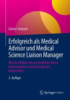Umbach |  Erfolgreich als Medical Advisor und Medical Science Liaison Manager | Buch |  Sack Fachmedien