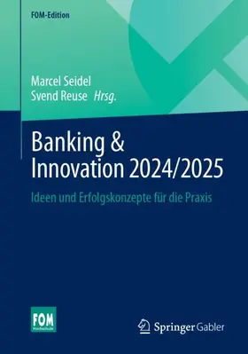 Seidel / Reuse | Banking & Innovation 2024/2025 | Buch | 978-3-658-46234-5 | sack.de