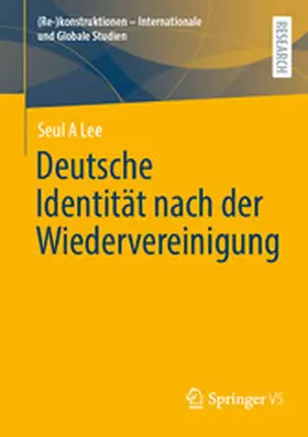 Lee | Deutsche Identität nach der Wiedervereinigung | E-Book | www.sack.de