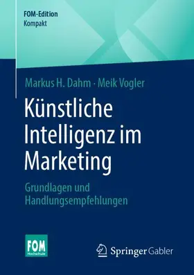 Vogler / Dahm | Künstliche Intelligenz im Marketing | Buch | 978-3-658-46254-3 | sack.de