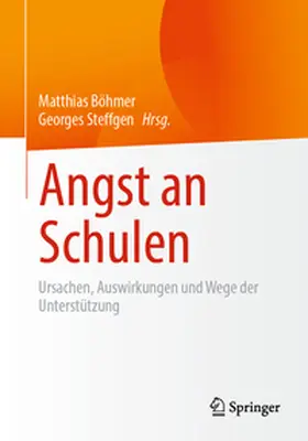 Steffgen / Böhmer |  Angst an Schulen | Buch |  Sack Fachmedien