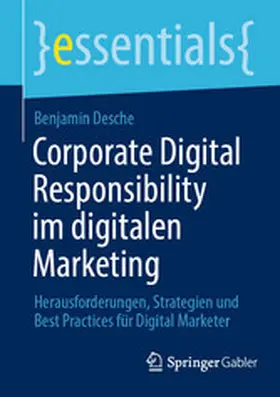 Desche |  Corporate Digital Responsibility im digitalen Marketing | eBook | Sack Fachmedien