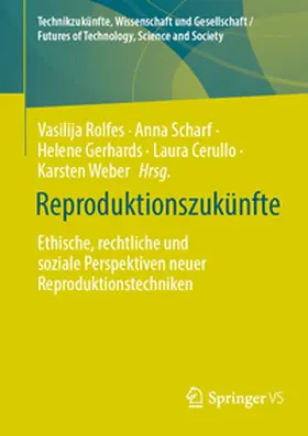 Rolfes / Scharf / Weber |  Reproduktionszukünfte | Buch |  Sack Fachmedien