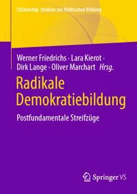 Friedrichs / Kierot / Lange |  Radikale Demokratiebildung | Buch |  Sack Fachmedien