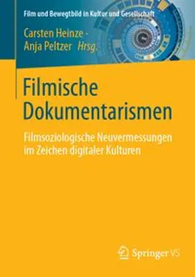 Heinze / Peltzer |  Filmische Dokumentarismen | eBook | Sack Fachmedien