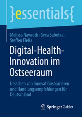 Nawroth / Sabotka / Fleßa | Digital-Health-Innovation im Ostseeraum | E-Book | sack.de