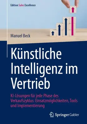 Beck | Künstliche Intelligenz im Vertrieb | Buch | 978-3-658-46432-5 | sack.de