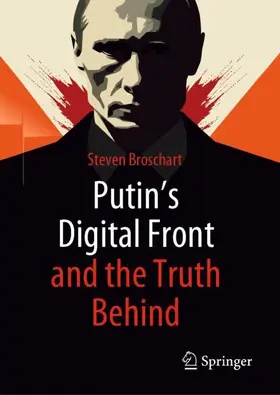 Broschart |  Putin's Digital Front and the Truth Behind | Buch |  Sack Fachmedien