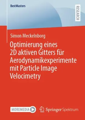 Meckelnborg |  Optimierung eines 2D aktiven Gitters für Aerodynamikexperimente mit Particle Image Velocimetry | Buch |  Sack Fachmedien
