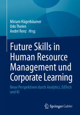 Hägerbäumer / Thelen / Renz | Future Skills in Human Resource Management und Corporate Learning | E-Book | sack.de