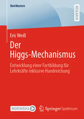 Weiß | Der Higgs-Mechanismus | E-Book | sack.de