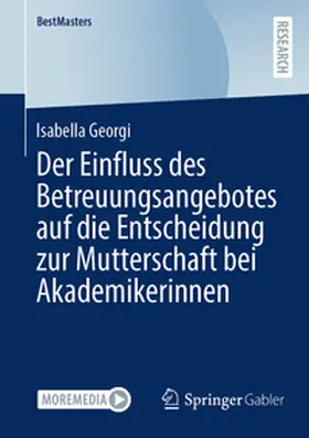 Georgi | Der Einfluss des Betreuungsangebotes auf die Entscheidung zur Mutterschaft bei Akademikerinnen | E-Book | www.sack.de