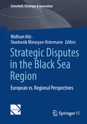 Hilz / Minasyan-Ostermann |  Strategic Disputes in the Black Sea Region | eBook | Sack Fachmedien
