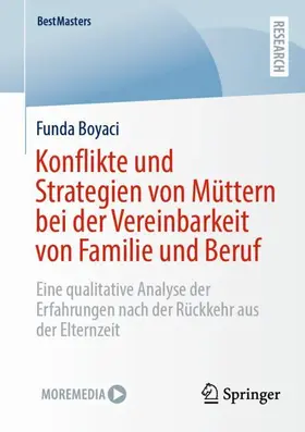 Boyaci |  Konflikte und Strategien von Müttern bei der Vereinbarkeit von Familie und Beruf | Buch |  Sack Fachmedien
