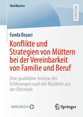 Boyaci |  Konflikte und Strategien von Müttern bei der Vereinbarkeit von Familie und Beruf | eBook | Sack Fachmedien