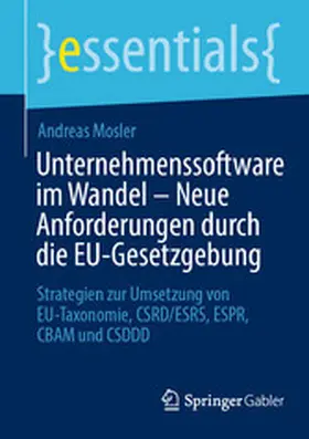 Mosler | Unternehmenssoftware im Wandel – Neue Anforderungen durch die EU-Gesetzgebung | E-Book | www.sack.de