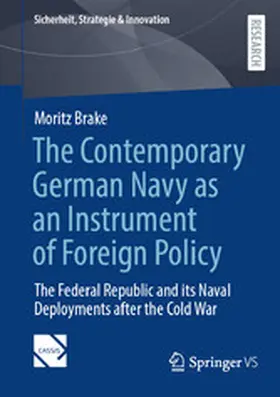 Brake | The Contemporary German Navy as an Instrument of Foreign Policy | E-Book | www.sack.de