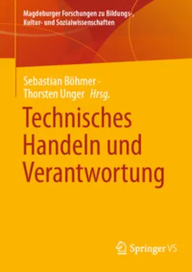 Böhmer / Unger |  Technisches Handeln und Verantwortung | eBook | Sack Fachmedien