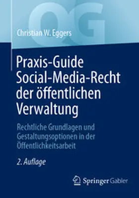 Eggers |  Praxis-Guide Social-Media-Recht der öffentlichen Verwaltung | eBook | Sack Fachmedien