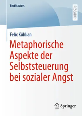 Kühlian | Metaphorische Aspekte der Selbststeuerung bei sozialer Angst | E-Book | sack.de