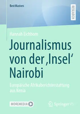 Eichhorn | Journalismus von der ‚Insel‘ Nairobi | E-Book | www.sack.de