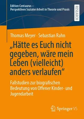Rahn / Meyer |  "Hätte es Euch nicht gegeben, wäre mein Leben (vielleicht) anders verlaufen" | Buch |  Sack Fachmedien