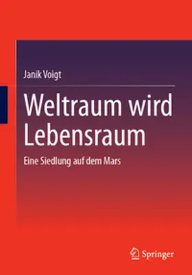 Voigt |  Weltraum wird Lebensraum | Buch |  Sack Fachmedien